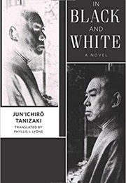 In Black and White (Jun&#39;ichiro Tanizaki)