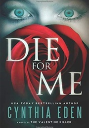 Die for Me (Cynthia Eden)