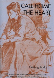 Call Home the Heart (Olive Tilford Dargan (Fielding Burke))