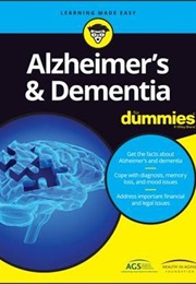 Alzheimer&#39;s and Dementia for Dummies (Michael Wasserman)