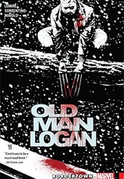 Wolverine: Old Man Logan, Vol. 2: Bordertown (Jeff Lemire)