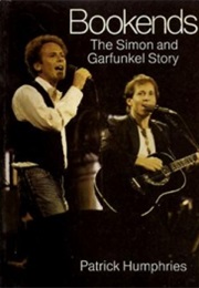 Bookends - The Simon and Garfunkel Story (Patrick Humphries)