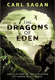 The Dragons of Eden (Carl Sagan)