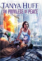 The Privilege of Peace (2018) (Tanya Huff)