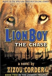 Lion Boy the Chase (Zizou Corder)