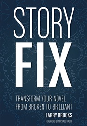 Story Fix (Larry Brooks)