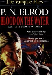 Blood on the Water (P.N. Elrod)