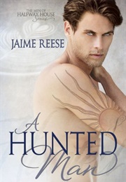 A Hunted Man (Jaime Reese)