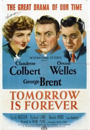 Tomorrow Is Forever (Irving Pichel)