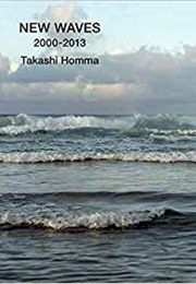 New Waves (Takashi Homma)