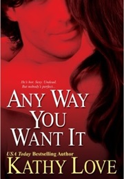 Any Way You Want It (Kathy Love)