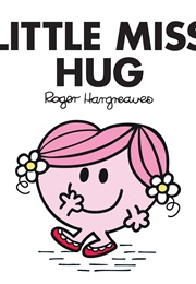 Little Miss Hug (Roger Hargreaves)