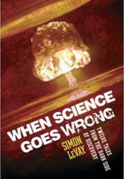 When Science Goes Wrong (Simon Le Vay)