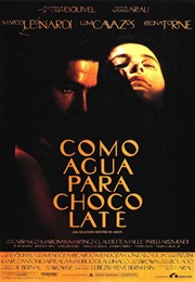 Like Water for Chocolate (1992)