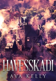 Havesskadi (Ava Kelly)