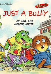 Just a Bully (Mercer Mayer)