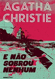 E Não Sobrou Nenhum (Agatha Christie)