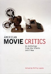 American Movie Critics (Ed. Phillip Lopate)