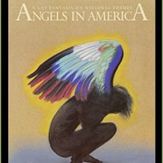 Angels in America: Millennium Approaches by Tony Kushner