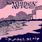 RIPTIDES - 77 Sunset Strip