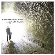 Fabian Holland - A Day Like Tomorrow