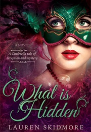 What Is Hidden (Lauren Skidmore)