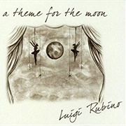 Luigi Rubino - A Theme for the Moon