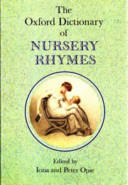 The Oxford Dictionary of Nursery Rhymes (Iona and Peter Opie)