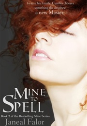 Mine to Spell (Mine #2) (Janeal Falor)