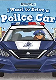 I Want to Drive a Police Car English/Spanish Bilingual Book (Abbot and Aguilera)