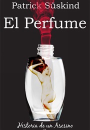 El Perfume (Patrick Süskind)