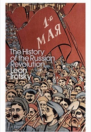 History of the Russian Revolution (Leon Trotsky)