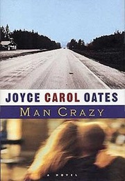 Man Crazy (Joyce Carol Oates)