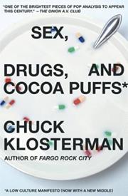 Sex, Drugs, and Coco Puffs