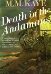 Death in the Andamans (M. M. Kaye)