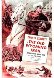 The Old Wyoming Trail (1937)