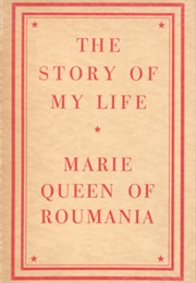 The Story of My Life (Queen Marie of Romania)