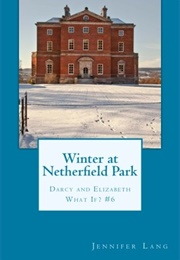 Winter at Netherfield Park (Jennifer Lang)