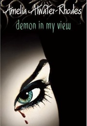 Demon in My View (Amelia Atwater-Rhodes)