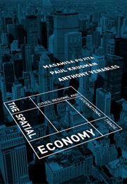 The Spatial Economy - Cities, Regions, and International Trade (Paul Krugman)