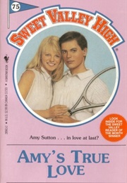 Amy&#39;s True Love (Sweet Valley High, #75) (Francine Pascal)