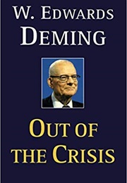 Out of the Crisis (W Edwards Deming)