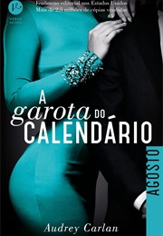 A Garota Do Calendário - Agosto (Andrey Carlan)