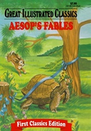 Great Illustrated Classics : Aesop&#39;s Fables (Aesop)