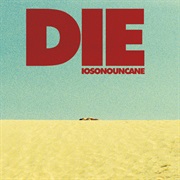 IOSONOUNCANE - Die