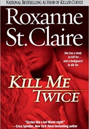 Kill Me Twice (St. Claire)