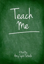 Teach Me (Amy Lynn Steele)