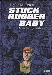 Stuck Rubber Baby (Howard Cruse)
