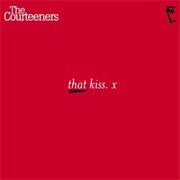 That Kiss (Acoustic Version) - The Courteeners