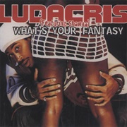 What&#39;s Your Fantasy - Ludacris
